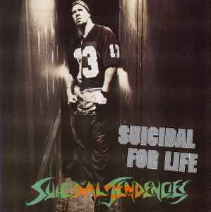 Suicidal Tendencies - Suicidal For Life