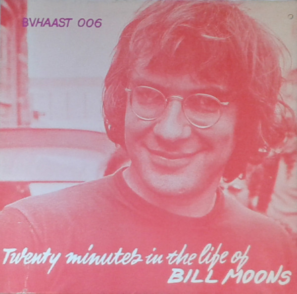 Willem Breuker – Twenty Minutes In The Life Of Bill Moons - De