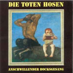 Die Toten Hosen - Anschwellender Bocksgesang album cover