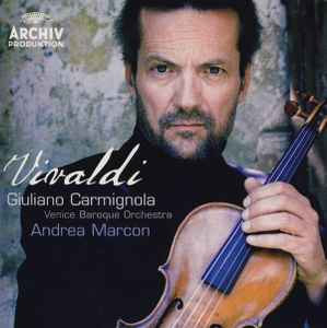 Antonio Vivaldi - Concertos For Violin, Strings And Continuo
