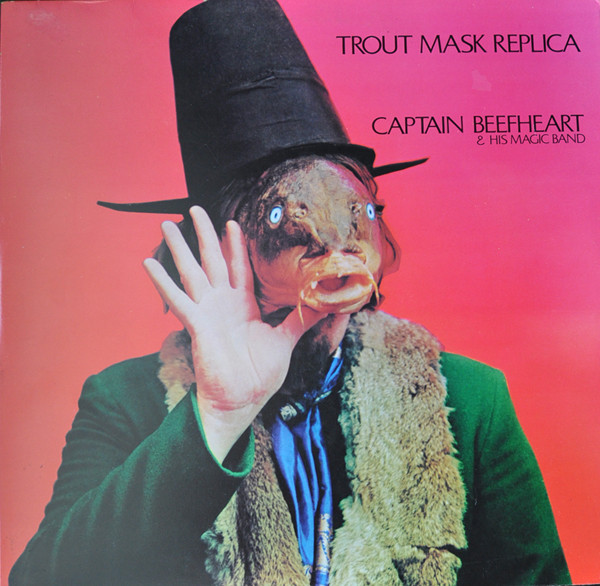 Captain Beefheart u0026 His Magic Band – Trout Mask Replica (1975