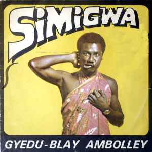 Simigwa - Gyedu-Blay Ambolley