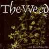 The Weed (12) - ...And The Evening Dies