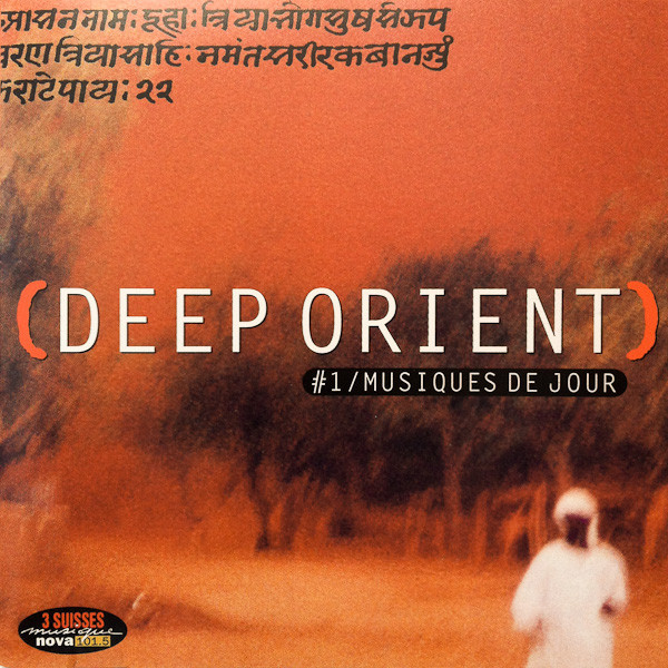 Album herunterladen Various - Deep Orient 1 Musiques De Jour