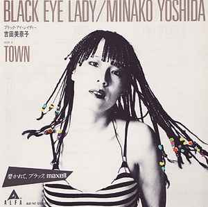 Minako Yoshida – Black Eye Lady / Town (1982, Vinyl) - Discogs