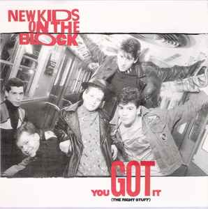You Got It (The Right Stuff) - New Kids On The Block
