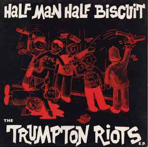 Half Man Half Biscuit - The Trumpton Riots E.P. album cover