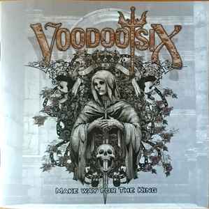 Voodoo Six - Make Way For The King album cover