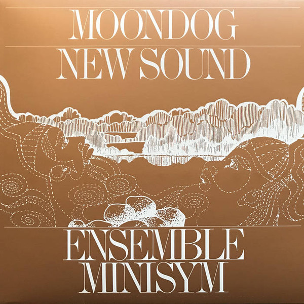 Ensemble Minisym – Moondog - New Sound (2017, Vinyl) - Discogs