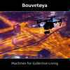 Bouvetøya - Machines For Collective Living