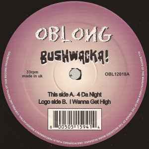 Bushwacka! - 4 Da Night