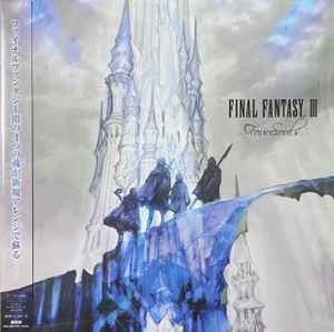 Final Fantasy III -Four Souls- - Nobuo Uematsu = 植松 伸夫