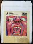 Cover of In The Court Of The Crimson King (An Observation By King Crimson), 1969, 8-Track Cartridge