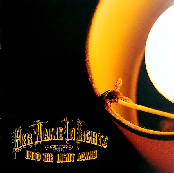 last ned album Her Name In Lights - Into The Light Again