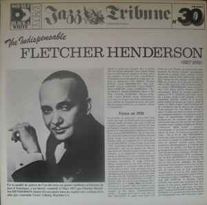 The Indispensable Fletcher Henderson - Fletcher Henderson