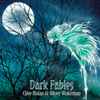 Clive Nolan & Oliver Wakeman - Dark Fables