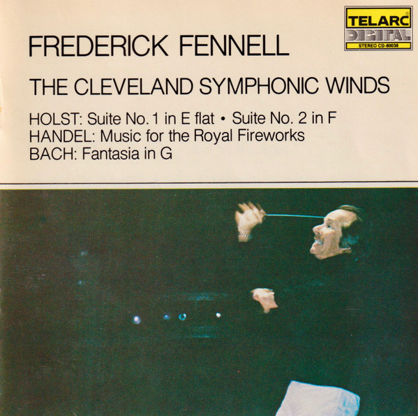 Frederick Fennell, The Cleveland Symphonic Winds, Holst, Handel 