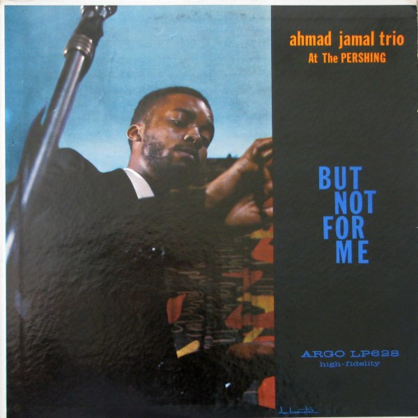 Ahmad Jamal Trio – But Not For Me (1958, Vinyl) - Discogs