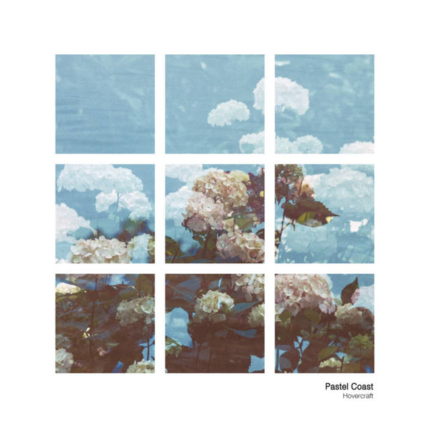 ladda ner album Pastel Coast - Hovercraft