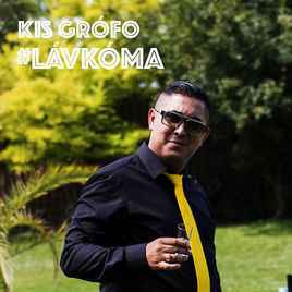 Kis Grófo - #Lávkóma album cover
