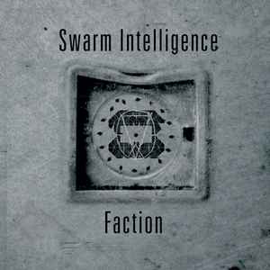 Swarm Intelligence - Faction album cover
