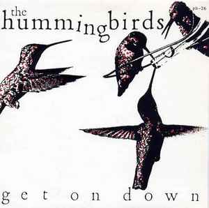 The Hummingbirds - Get On Down
