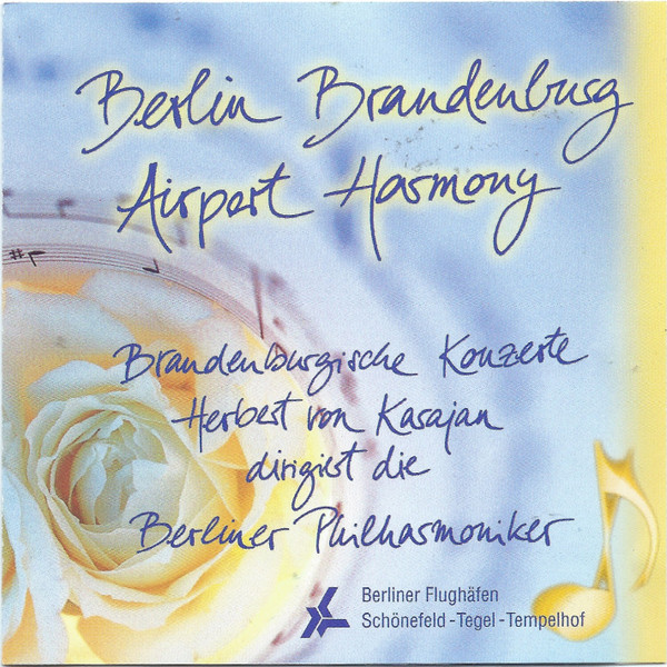 last ned album Berliner Philharmoniker Herbert von Karajan - Berlin Brandenburg Airport Harmony Brandenburgische Konzerte