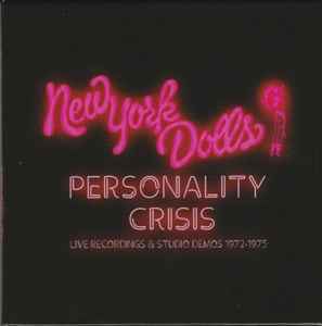 New York Dolls - Personality Crisis (Live Recordings & Studio Demos 1972-1975) album cover