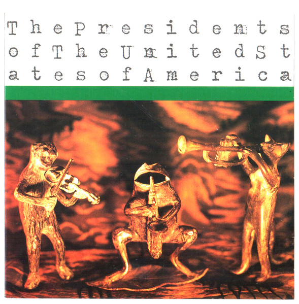 The Presidents Of The United States Of America – The Presidents Of 
