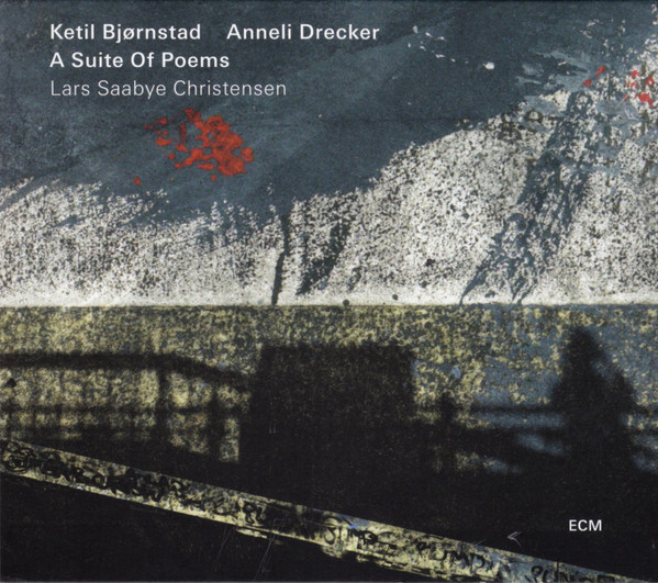 Ketil Bjørnstad, Anneli Drecker – A Suite Of Poems (CD)