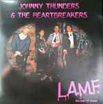 Johnny Thunders & The Heartbreakers - L.A.M.F. (The Lost '77 Mixes