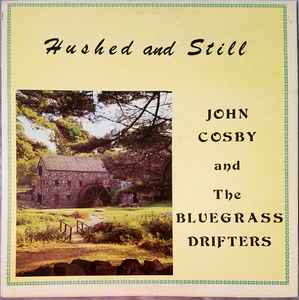 John Cosby - Hushed And Stilled album cover