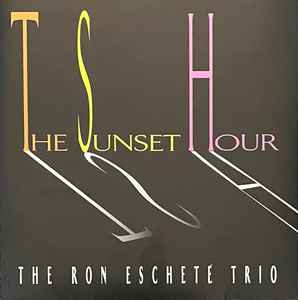 Ron Escheté Trio - The Sunset Hour album cover