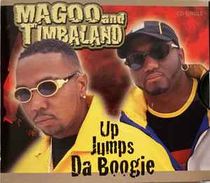 Timbaland & Magoo - Up Jumps Da Boogie