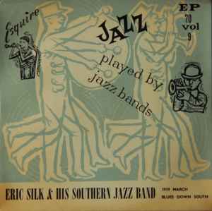 Eric Silk And His Southern Jazz Band - Jazz Played By Jazz Bands Vol. 9 album cover
