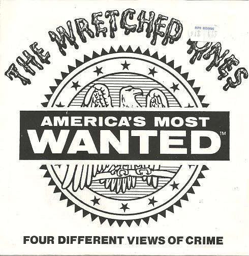 The Wretched Ones – America's Most Wanted (1991, Clear, Vinyl 
