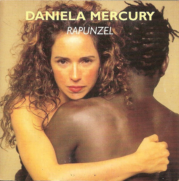 lataa albumi Daniela Mercury - Rapunzel