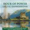 Unknown Artist - Hour Of Power - Celtic Expressions