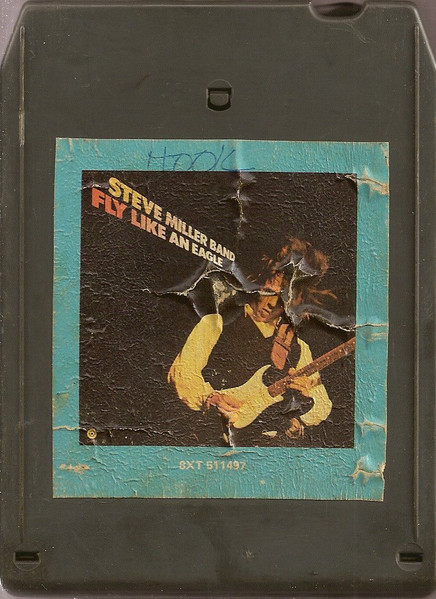 Steve Miller Band – Fly Like An Eagle (1976, 8-Track Cartridge