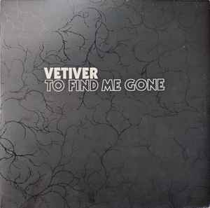 Vetiver - To Find Me Gone album cover
