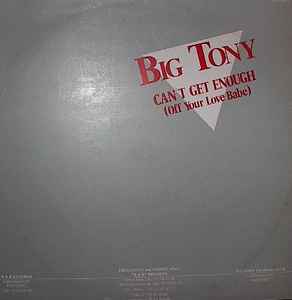Big Tony - Can't Get Enough (Of Your Love Babe) album cover
