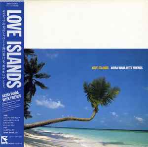 Akira Wada With Friends - Love Islands album cover