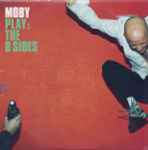 Moby Play The B Sides Releases Discogs