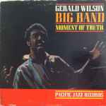 Gerald Wilson Big Band – Moment Of Truth (2022
