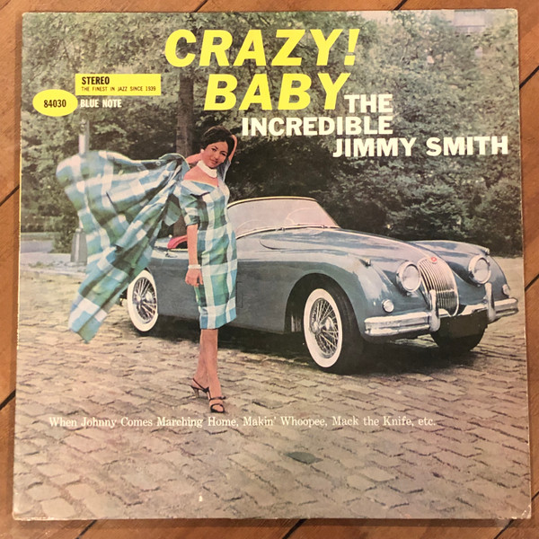 The Incredible Jimmy Smith - Crazy! Baby | Releases | Discogs