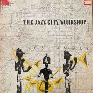 The Jazz City Workshop - The Jazz City Workshop album cover