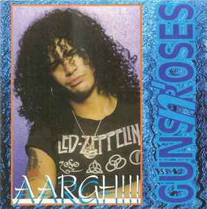 Guns N' Roses - Aargh !!!