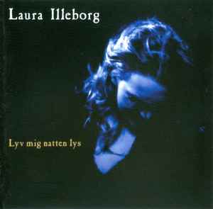 Laura Illeborg - Lyv Mig Natten Lys album cover