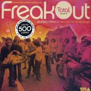 Various - FreakOut Total Volume 33 (Québec France 1967-1973 Psyché-Jello) album cover