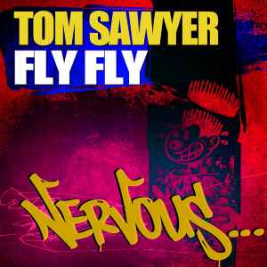Tom Sawyer - Fly Fly album cover